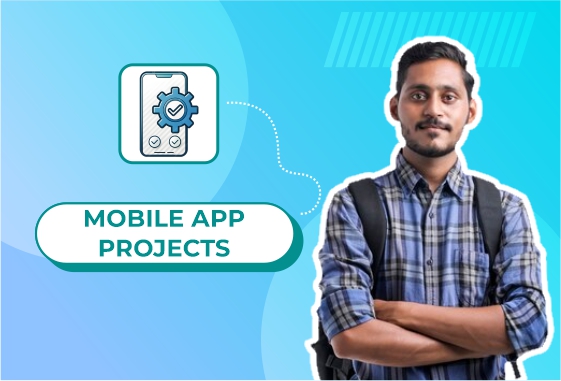 MOBILE APP PROJECTS